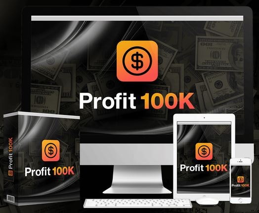 Profit $100K 