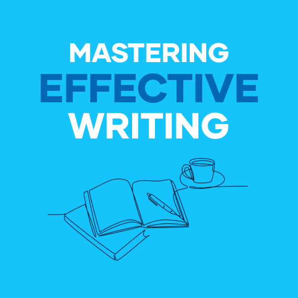 Mastering Effective Writing : Mini Guide