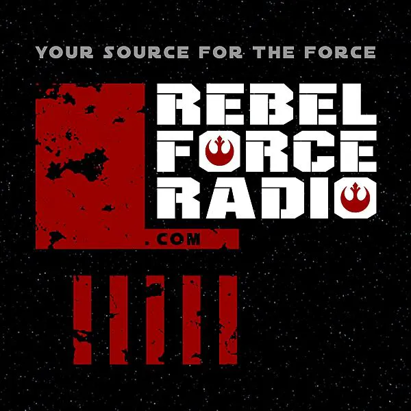 Rebel Force Radio - Fangirls Going Rogue #26