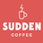 Sudden Coffee