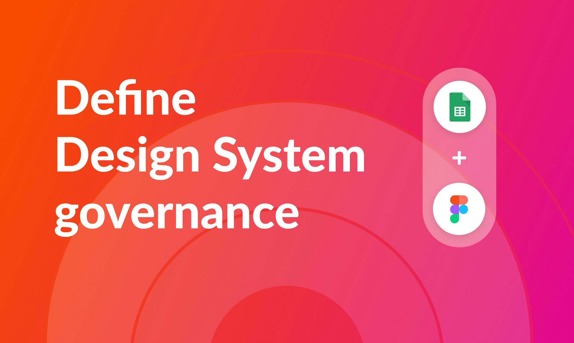 startuptile Design System [Build]-Define Design System governance