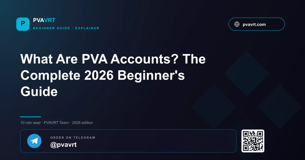 What Are PVA Account? The Complete Guide gallery image