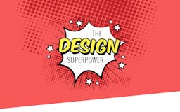 The Design Superpower media 2