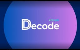 Decode by Entropik media 1