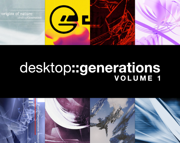 desktop::generations [Volume 1]