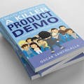 Create and Deliver a Killer Product Demo