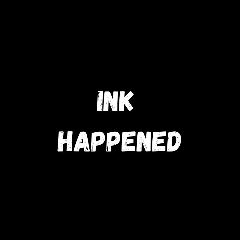 Ink Happened