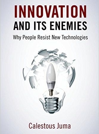 Innovation and Its Enemies: Why People Resist New Technologies gallery image