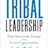 Tribal Leadership