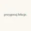 przygotuj lekcje.