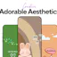 Adorable Aesthetics