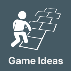 Game Ideas – Get inspired