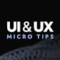 UI & UX Micro Tips: Ultimate Collection