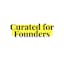 Curated For Founders Newsletter