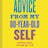Advice From My 80-Year-Old Self