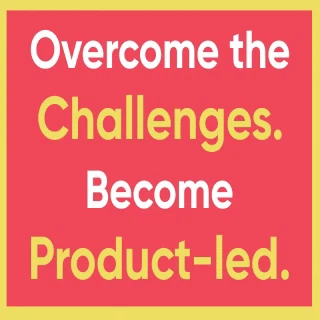 Advanced Guide to Product-led Growth