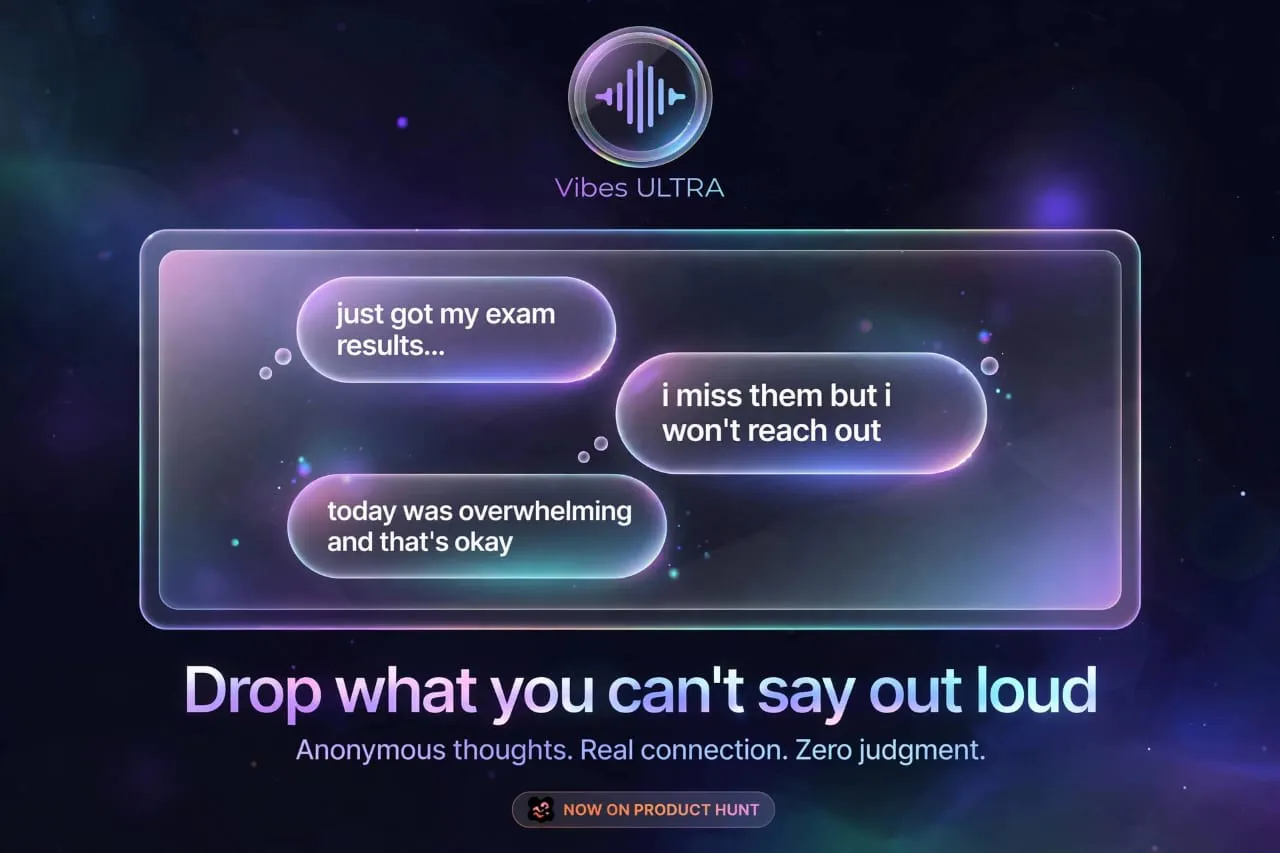 Vibes ULTRA — Anonymous Thought Wall
