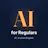 AI for Regulars