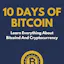 10 Days Of Bitcoin