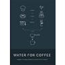 Water For Coffee
