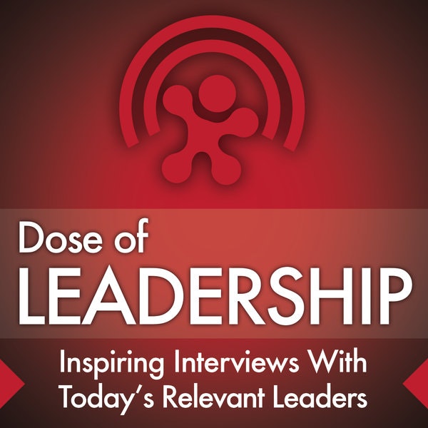 Dose of Leadership - Darren Hardy