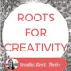 Roots for Creativity - Why Wordpress is like a Human