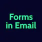 Forms in Email