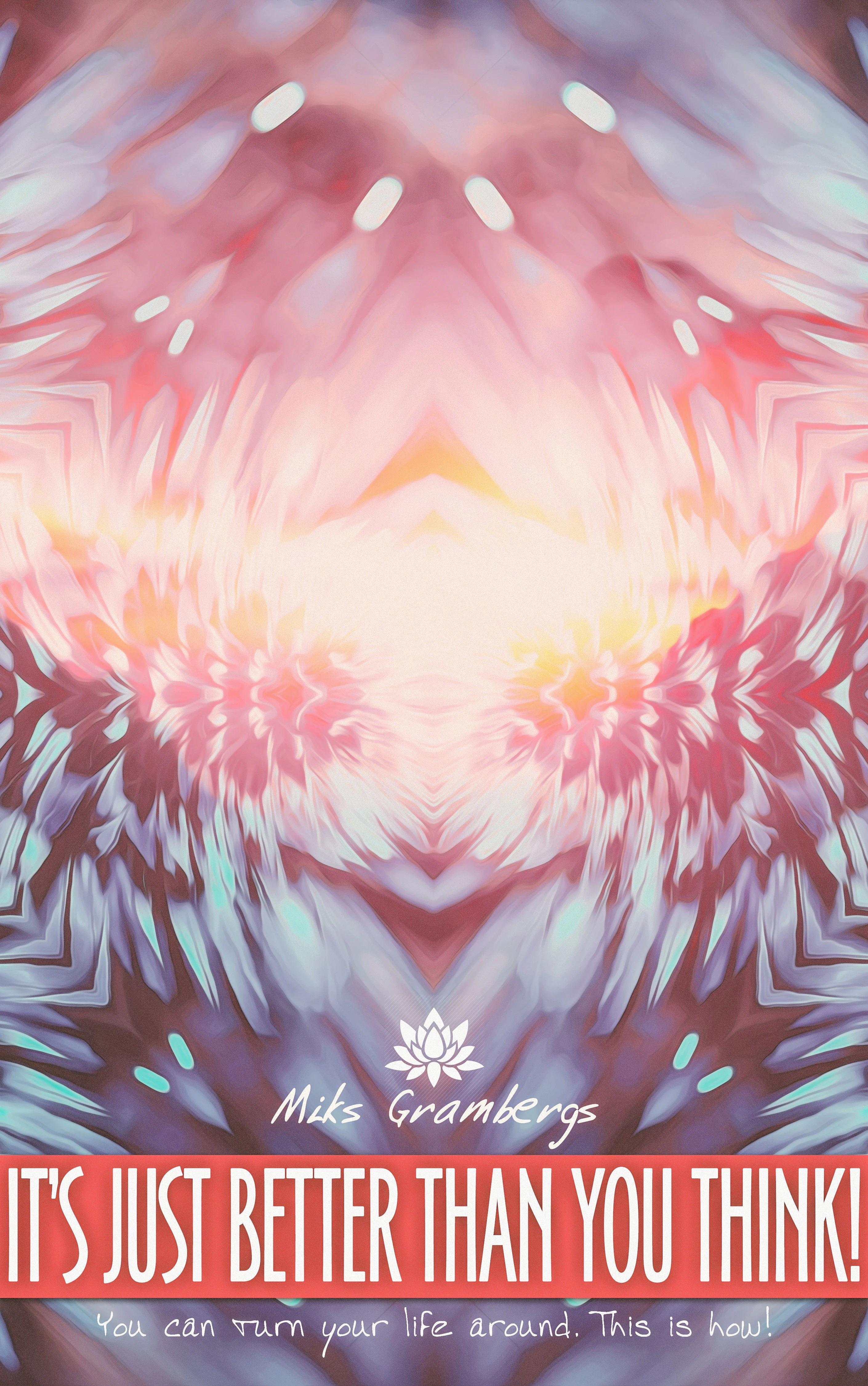 It's just better than you think!