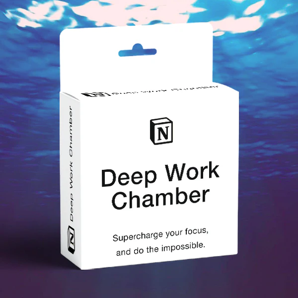 The Deep Work Chamber