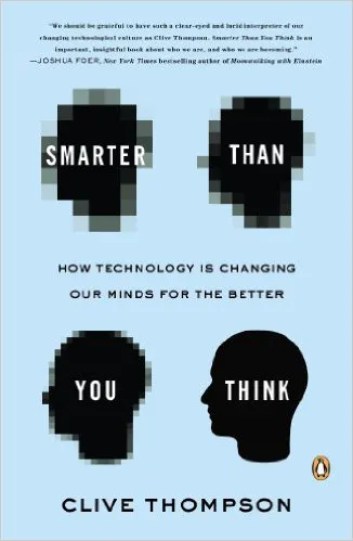 Smarter Than You Think